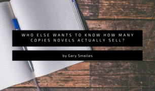Who Else Wants To Know How Many Copies Novels Actually Sell? – A Writer’s Path