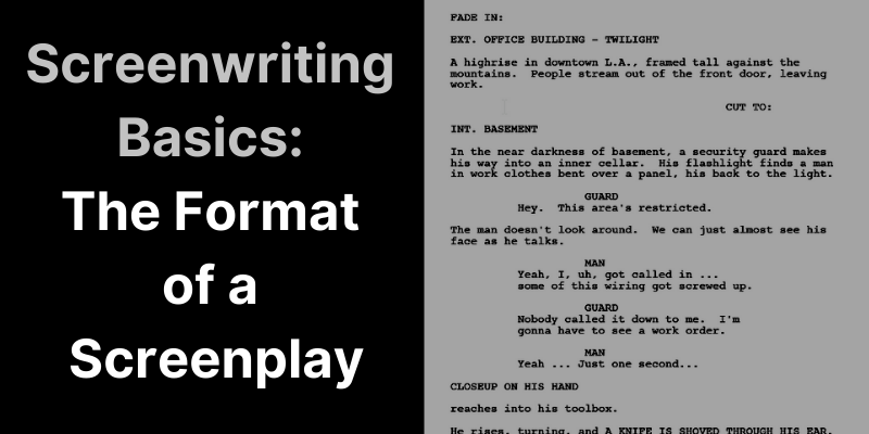 Screenwriting Basics: The Format to Write a Screenplay