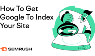 Google Index: How to Get Your Website Indexed by Google