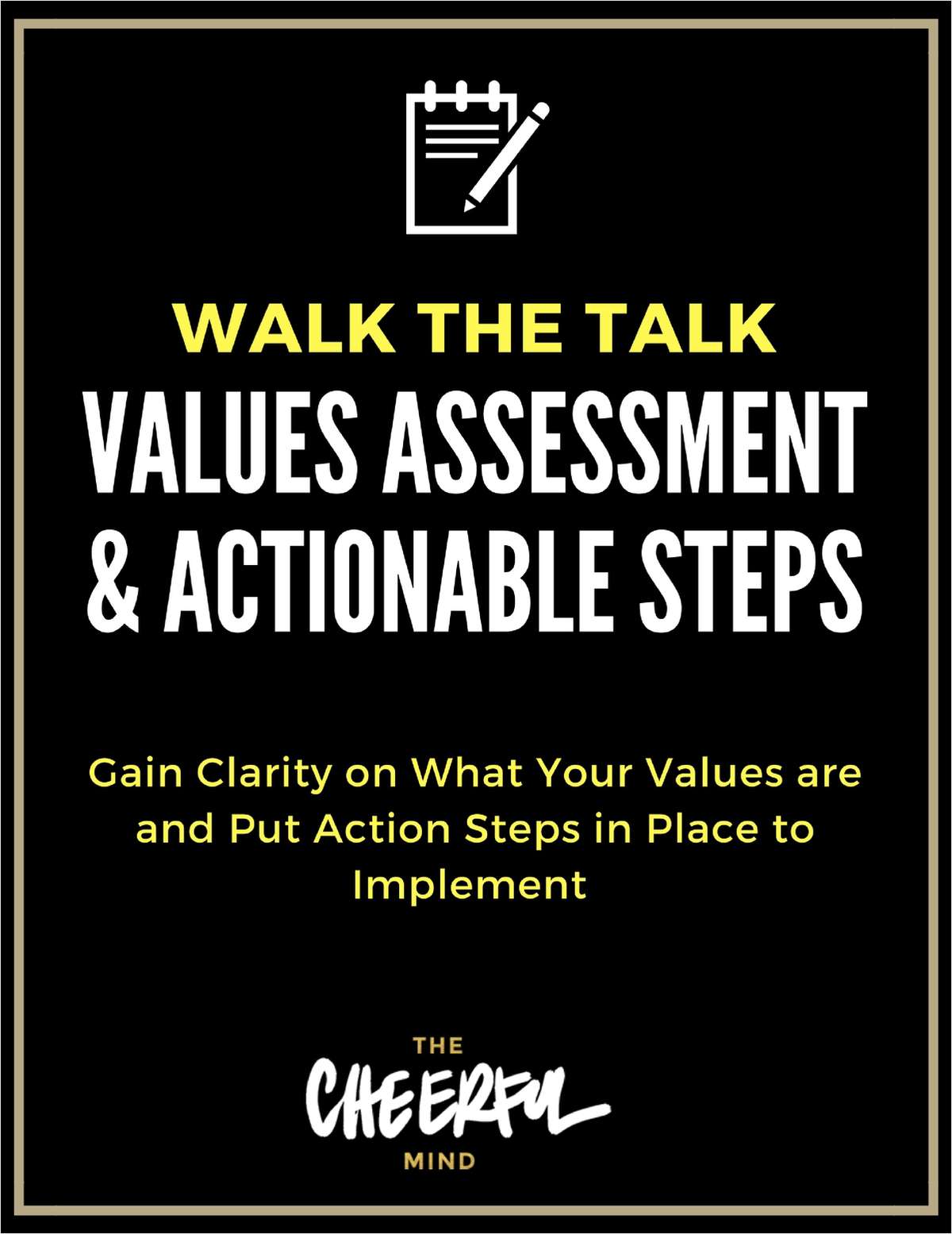 Walk the Talk: Values Assessment & Actionable Steps