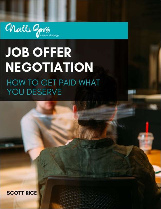 Job Offer Negotiation: How to Get Paid What You Deserve