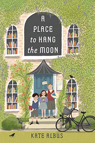 a place to hang the moon - kate albus