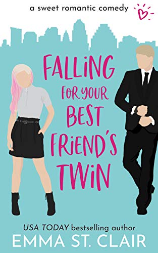 falling for your best friends twin - emma st clair