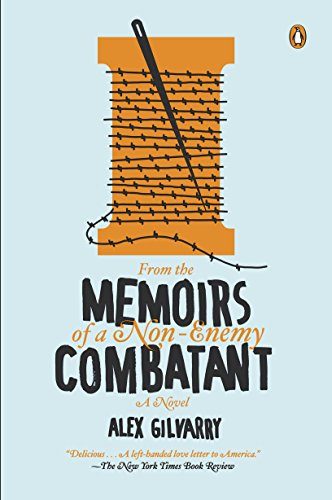 memoirs of a non-enemy combatant - alex gilvarry
