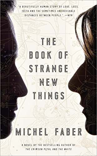 the book of strange new things - michael faber
