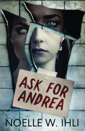 ask for andrea - noelle w ihli