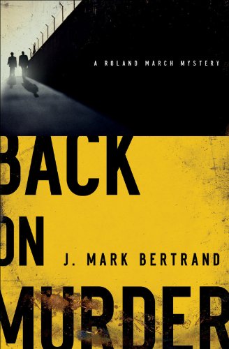 back on murder - j mark bertrand